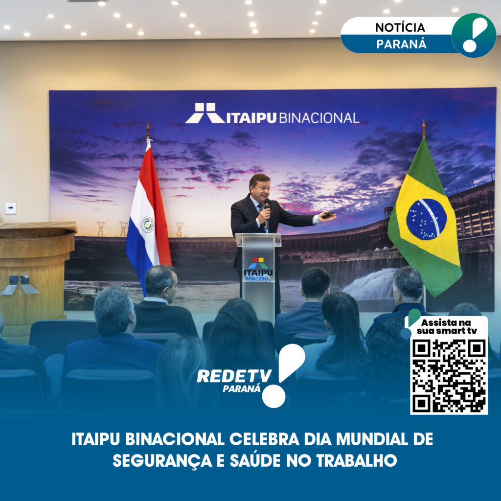 ITAIPU BINACIONAL CELEBRA DIA MUNDIAL DE SEGURANÇA E SAÚDE NO TRABALHO