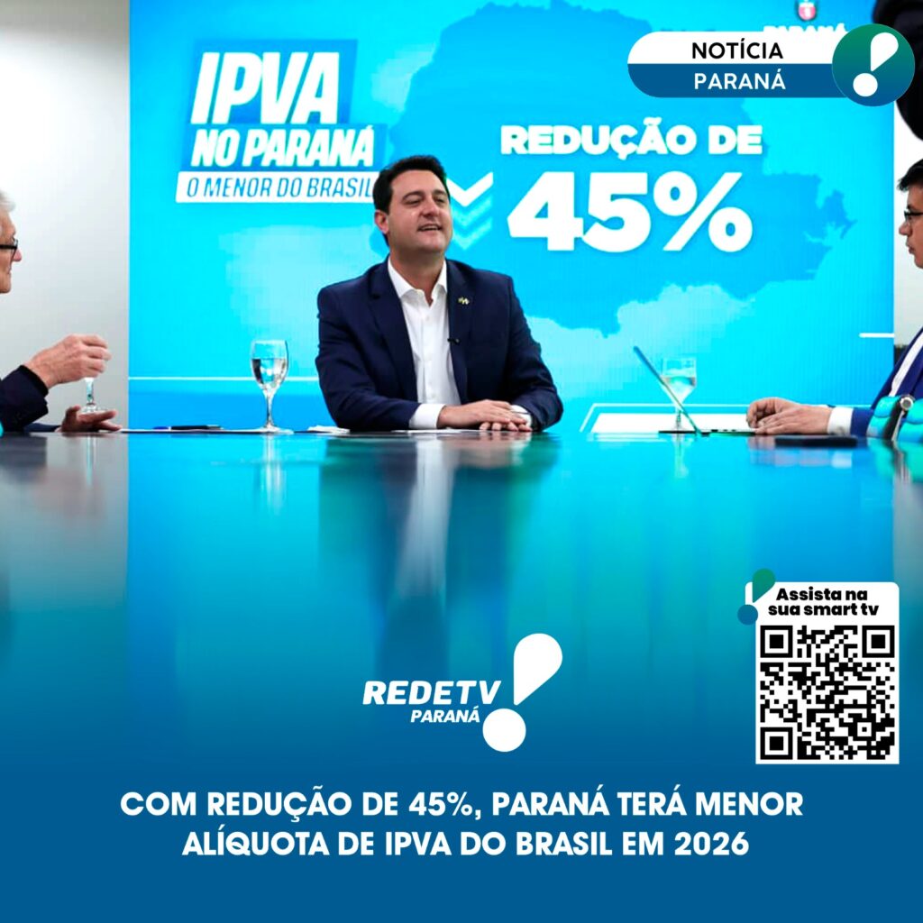 COM REDUÇÃO DE 45%, PARANÁ TERÁ MENOR ALÍQUOTA DE IPVA DO BRASIL EM 2026