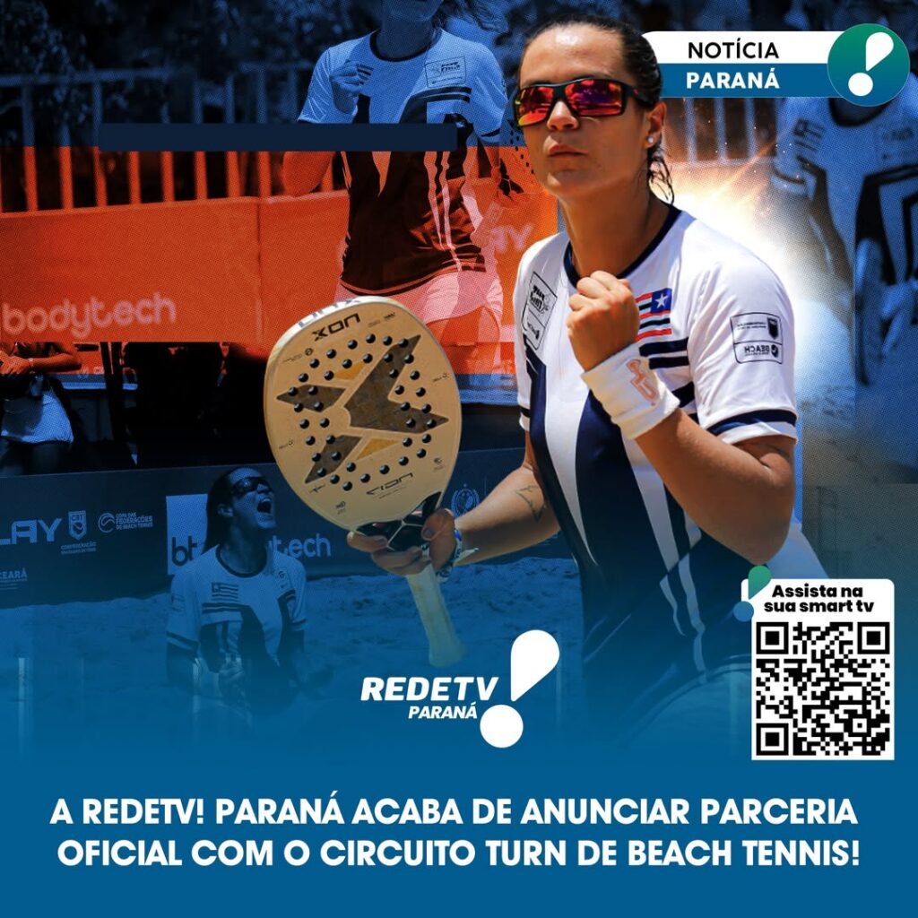 A REDE TV! PARANÁ ACABA DE ANUNCIAR PARCERIA OFICIAL COM O CIRCUITO TURN DE BEACH TENNIS!