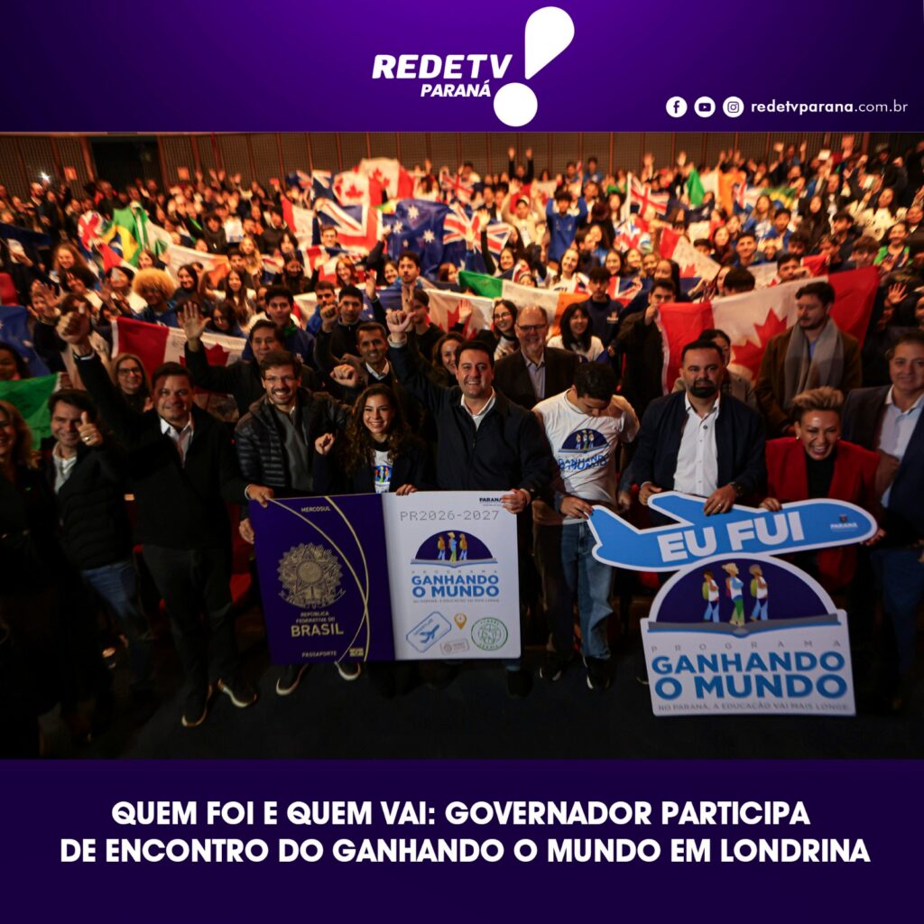 QUEM FOI E QUEM VAI: GOVERNADOR PARTICIPA DE ENCONTRO DO GANHANDO O MUNDO EM LONDRINA
